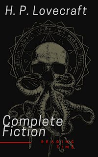 The Complete Fiction of H. P. Lovecraft - H. P. Lovecraft - E-Book