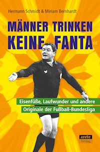 Männer trinken keine Fanta - Hermann Schmidt - E-Book