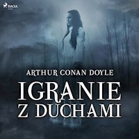 Igranie z duchami - Arthur Conan Doyle - Hörbuch