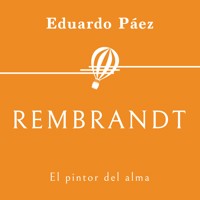 Rembrandt. El pintor del alma - Eduardo Páez - Hörbuch