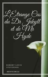 L'Étrange Cas du Dr Jekyll et de Mr Hyde - Robert Louis Stevenson - E-Book