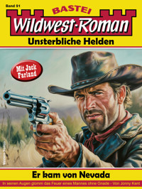 Wildwest-Roman – Unsterbliche Helden 91 - Jonny Kent - E-Book