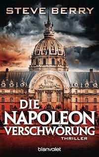 Die Napoleon-Verschwörung - Steve Berry - E-Book