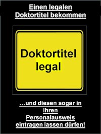 Einen legalen Doktortitel bekommen - Martin Kobler - E-Book