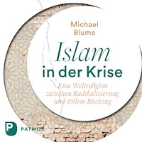 Islam in der Krise - Michael Blume - Hörbuch