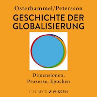 Geschichte der Globalisierung - Jürgen Osterhammel - Hörbuch