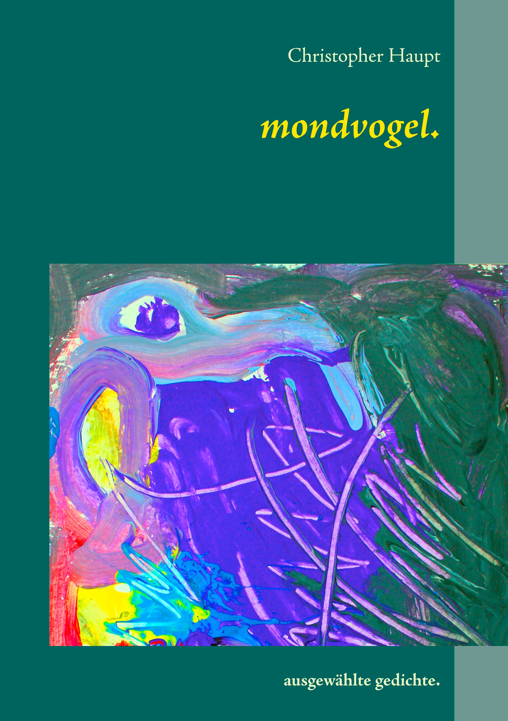 mondvogel. - Christopher Haupt - E-Book