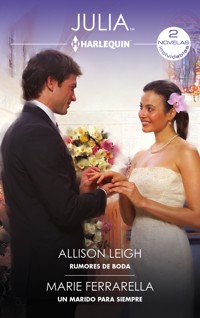 Rumores de boda - Un marido para siempre - Allison Leigh - E-Book