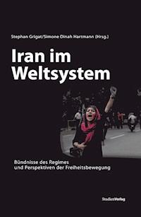 Iran im Weltsystem - Simone Dinah Hartmann - E-Book
