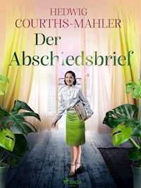 Der Abschiedsbrief - Hedwig Courths-Mahler - E-Book