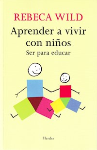 Aprender a vivir con niños - Rebeca Wild - E-Book