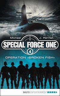 Special Force One 04 - Michael J. Parrish - E-Book