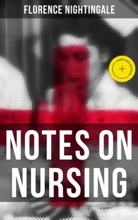 Notes on Nursing - Florence Nightingale - E-Book