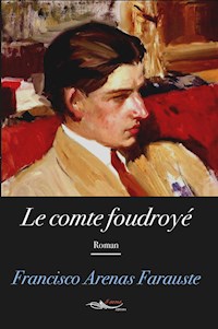 Le comte foudroyé - Francisco Arenas Farauste - E-Book