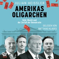 Amerikas Oligarchen - Julian Heißler - Hörbuch