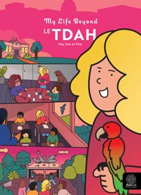 Le TDAH - Guillaume Federighi, dit Hey Gee - kostenlos E-Book