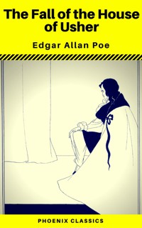 The Fall of the House of Usher (Phoenix Classics) - Edgar Allan Poe - E-Book