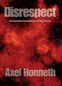 Disrespect - Axel Honneth - E-Book