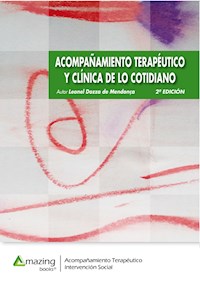 Acompañamiento terapéutico y clínica de lo cotidiano 2ª edición - Leonel Dozza de Mendonça - E-Book