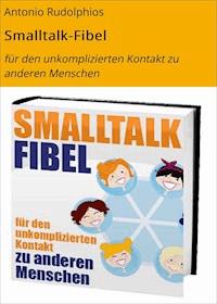 Smalltalk-Fibel - Antonio Rudolphios - E-Book