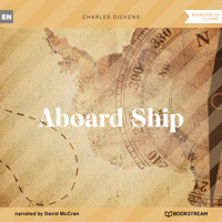 Aboard Ship (Unabridged) - Charles Dickens - Hörbuch