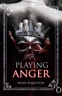 Playing Anger - Noir Kingston - E-Book
