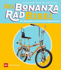 Die Bonanzarad-Bibel - Jörg Maltzan - E-Book