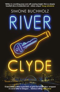 RIVER CLYDE: The word-of-mouth BESTSELLER - Simone Buchholz - E-Book