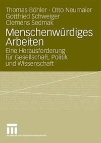 Menschenwürdiges Arbeiten - Thomas Böhler - E-Book