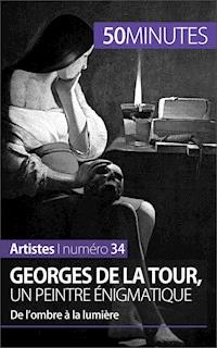 Georges de La Tour, un peintre énigmatique - Tatiana Sgalbiero - E-Book