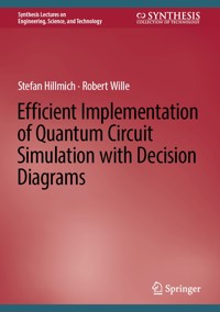 Efficient Implementation of Quantum Circuit Simulation with Decision Diagrams - Stefan Hillmich - E-Book