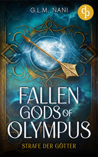 Fallen Gods of Olympus | Eine göttliche Enemies to Lovers Urban Romantasy - G.L.M. Nani - E-Book