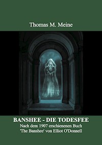 BANSHEE - DIE TODESFEE - Elliot O'Donnell - E-Book
