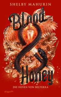 Blood & Honey - Shelby Mahurin - E-Book