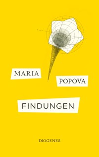 Findungen - Maria Popova - E-Book