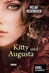 Kitty und Augusta - Helga Hegewisch - E-Book