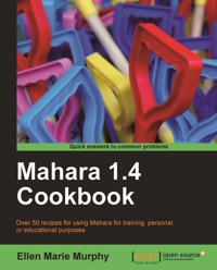 Mahara 1.4 Cookbook - Ellen Marie Murphy - E-Book