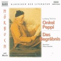 Onkel Peppi - Das Begräbnis -  Ludwig Thoma - Hörbuch
