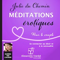 Méditations érotiques, pour le couple - Julie Du Chemin - Hörbuch