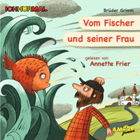Vom Fischer und seiner Frau - Prominente lesen Märchen - IchHörMal - Brüder Grimm - Hörbuch