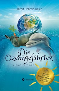 Die Ozeangefährten - Birgit Schmidmeier - E-Book