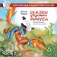Сказки дядюшки Римуса. Часть 2 - Харрис Чандлер - Hörbuch