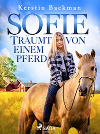 Sofie träumt von einem Pferd - Kerstin Backman - E-Book