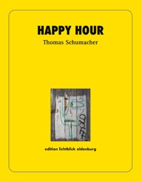 Happy Hour - Thomas Schumacher - E-Book