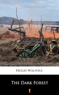 The Dark Forest - Hugh Walpole - E-Book
