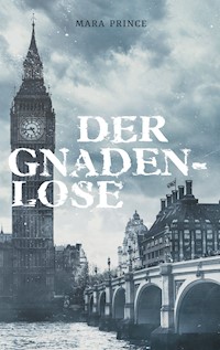 Der Gnadenlose - Mara Prince - E-Book