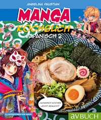 Manga Kochbuch Japanisch 2 - Angelina Paustian - E-Book