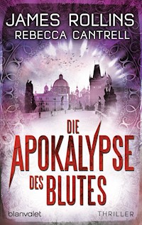 Die Apokalypse des Blutes - James Rollins - E-Book