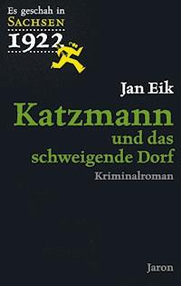 Katzmann und das schweigende Dorf - Jan Eik - E-Book