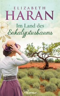 Im Land des Eukalyptusbaums - Elizabeth Haran - E-Book